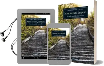 Descargar AudioLibro Mauthausen, Despues: Voces de Españoles Deportados de Mercedes Vilanova año 2014