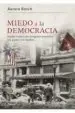 AudioLibro Miedo a la Democracia: Estados Unidos Ante la Segunda Republica y la Guerra Civil Española de Aurora Bosch