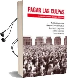 Descargar AudioLibro Pagar las Culpas: La Represion Economica en Aragon (1936-1945) de Julian Casanova año 2014