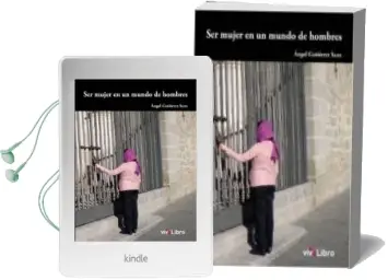 Descargar AudioLibro Ser Mujer en un Mundo de Hombres de Angel Gutierrez Sanz año 2014