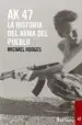 AudioLibro Ak-47: La Historia del Arma del Pueblo de Michael Hodges