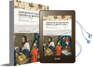 Descargar AudioLibro Expertise et Valeur des Choses au Moyen Age. i: Le Besoin d Exper Tise de Caude Denjean año 2014