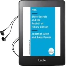 Descargar AudioLibro Hrc: State Secrets and the Rebirth of Hillary Clinton de Jonathan (Dir.) Allen año 2014