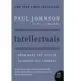 AudioLibro Intellectuals: From Marx and Tolstoy to Sartre and Chomsky de Paul M. Johnson