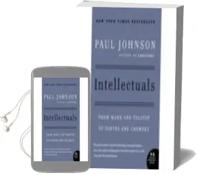 Descargar AudioLibro Intellectuals: From Marx and Tolstoy to Sartre and Chomsky de Paul M. Johnson año 2014