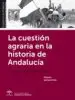 AudioLibro La Cuestion Agraria en la Historia de Andalucia: Nuevas Perspectivas de Varios Autores