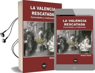 Descargar AudioLibro La Valencia Rescatada de Rafael Solaz Albert año 2014
