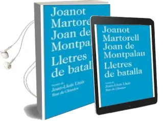 Descargar AudioLibro Lletres de Batalla de Joanot Martorell; Joan De Montpalau año 2014