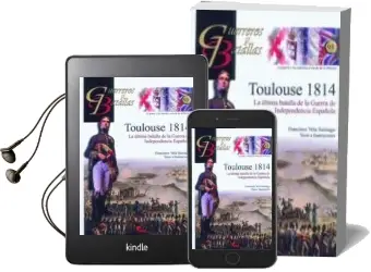 Descargar AudioLibro Tolouse 1814: La Ultima Batalla de la Guerra de Independencia esp Añola de Francisco Vela Santiago año 2014