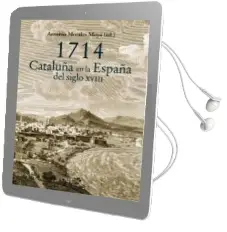 Descargar AudioLibro 1714 Cataluña en la España del Siglo Xviii de Antonio Morales Moya año 2014