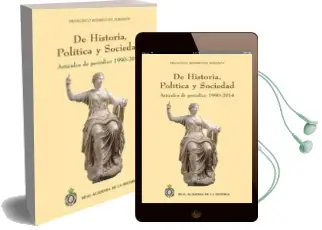Descargar AudioLibro De Historia, Politica y Sociedad: Articulos de Periodico 1990 - 2 014 de Francisco Rodriguez Adrados año 2014