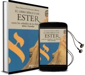 Descargar AudioLibro El Libro Bíblico de Ester Entre los Sefardíes de los Balcanes: Mi tos y Leyendas de Varios Autores año 2014