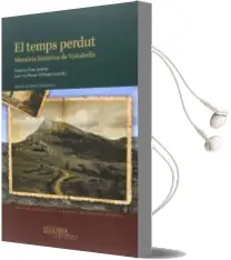 Descargar AudioLibro El Temps Perdut: Memoria Historica de Vistabella de Juan Luis Porcar Orihuela año 2014