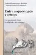 AudioLibro Entre Arqueologos y Leones de Varios Autores