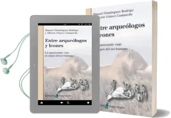 Descargar AudioLibro Entre Arqueologos y Leones de Varios Autores año 2014