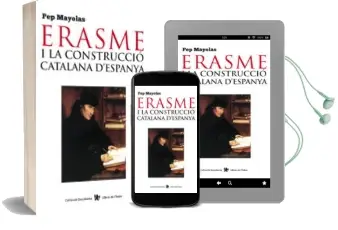 Descargar AudioLibro Erasme i la Construccio Catalana d Espanya de Pep Mayolas año 2014