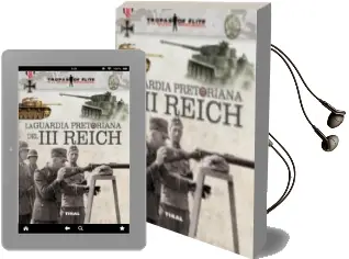 Descargar AudioLibro La Guardia Pretoriana del iii Reich de Varios Autores año 2014