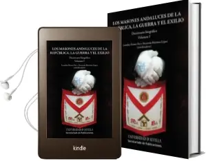 Descargar AudioLibro Los Masones Andaluces (2 Vols) la Republica la Guerra y el Exilio de Leandro Alvarez Rey año 2014