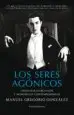 AudioLibro Los Seres Agonicos: Criaturas Marginales y Monstruos Contemporane os de Manuel Gregorio Gonzalez