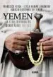 AudioLibro Yemen: La Clave Olvidada del Mundo Arabe de Francisco Veiga; Leyla Hamad Zahonero