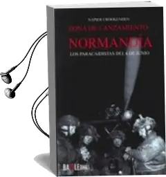 Descargar AudioLibro Zona de Lanzamiento Normandia de Varios Autores año 2014