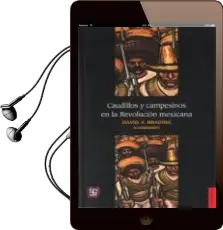 Descargar AudioLibro Caudillos y Campesinos en la Revolucion Mexicana de D.A. Brading año 2014