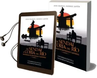Descargar AudioLibro De Sendai a Coria del rio de J. M. Suarez Japon año 2014