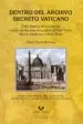 AudioLibro Dentro del Archivo Secreto Vaticano: Guia para la Investigacion a Partir de Documentos Sobre el Pais Vasco Epoca Moderna (1458-1830) de Marta Pavon Ramirez