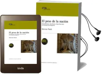 Descargar AudioLibro El Peso de la Nacion de Steven Forti año 2014