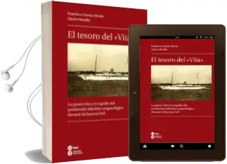 Descargar AudioLibro El Tesoro del Vita: La Proteccion y el Expolio del Patrimonio his Torico-Arqueologico Durante la Guerra Civil de Francisco Gracia Alonso año 2014