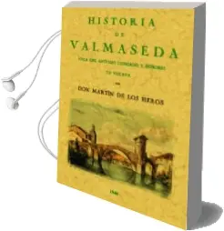 Descargar AudioLibro Historia de Valmaseda Villa del Antiguo Condado de Martin De Los Heros año 2014