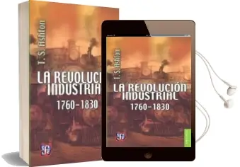 Descargar AudioLibro La Revolución Industrial, 1760-1830 de T.S. Ashton año 2014