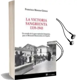 Descargar AudioLibro La Victoria Sangrienta, 1939-1945 de Francisco Moreno Gomez año 2014
