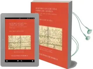 Descargar AudioLibro Memoria Viva de una Tierra de Olvido de Fray Diego De Ocaña año 2014