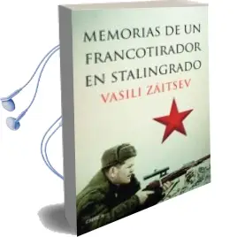 Descargar AudioLibro Memorias de un Francotirador en Stalingrado de Vassili Zaitsev año 2014