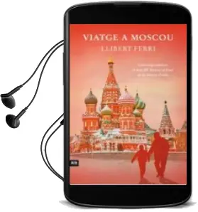 Descargar AudioLibro Viatge a Moscou de Llibert Ferri I Mateo año 2014