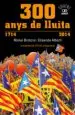 AudioLibro 300 Anys de Lluita (1714 -2014) de Romul Brotons
