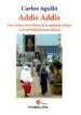 AudioLibro Addis Addis de Carlos Agullo