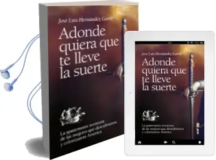 Descargar AudioLibro Adonde Quiera que te Lleve la Suerte de Jose Luis Hernandez Garvi año 2014