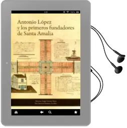 Descargar AudioLibro Antonio López y los Primeros Fundadores de Santa Amalia de Dionisio A. Martin Nieto año 2014