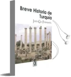 Descargar AudioLibro Breve Historia de Turquia de Jesus Gil Fuensanta año 2014