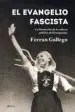 AudioLibro El Evangelio Fascista: La Formacion de la Cultura Politica del fr Anquismo (1930-1950) de Ferran Gallego