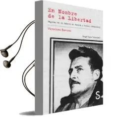 Descargar AudioLibro En Nombre de la Libertad. Paginas de mi Diario de Guerra y Exilio 1936-1945 de Victoriano Barroso año 2014