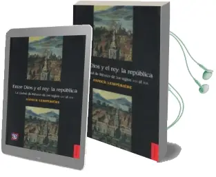 Descargar AudioLibro Entre Dios y el Rey: La Republica de Annick Lemperiere año 2014
