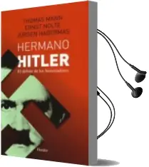 Descargar AudioLibro Hermano Htiler: El Debate de los Historiadores de Thomas Mann; Habermas Jürgen año 2014