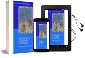 Descargar AudioLibro Itinerario de Alfonso xi de Castilla de Francisco De Paula Cañas Galvez año 2014