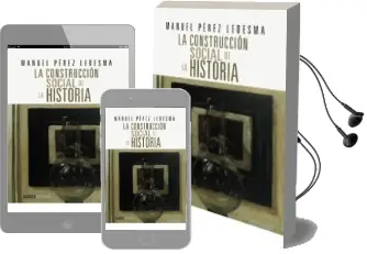 Descargar AudioLibro La Construccion Social de la Historia: España Siglo xix de Manuel Perez Ledesma año 2014