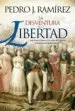 AudioLibro La Desventura de la Libertad: Jose Maria Calatrava y la Caida del Regimen Constitucional Español en 1823 de Pedro J. Ramirez