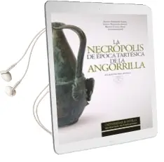 Descargar AudioLibro La Necrópolis de Época Tartésica de la Angorilla de Varios Autores año 2014