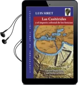 Descargar AudioLibro Las Casiteridas y el Imperio Colonial de los Fenicios de Luis Siret año 2014
